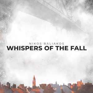 Nikos Baliakos Whispers Of The Fall.jpg